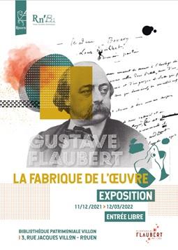 Gustave Flaubert, la fabrique de l'oeuvre